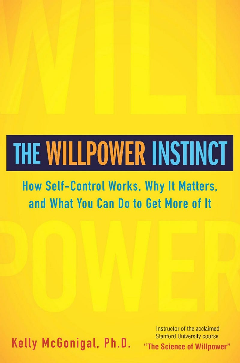 Book cover of The Willpower Instinct by Kelly McGonigal